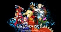 七年等待再遇变局：《Fate/EXTRA Record》终止万代南梦宫发行，开发全面调整延期